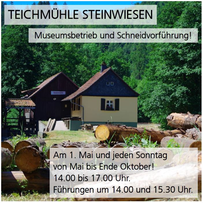 Teichmühle Steinwiesen - Museumsbetrieb und Schneidvorführung